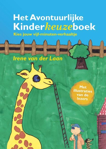 Het Avontuurlijke Kinderkeuzeboek, Irene van der Laan - Gebonden - 9789493191167