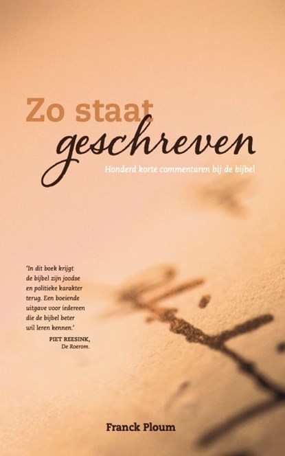 Zo staat geschreven, honderd korte commentaren bij de bijbel, Franck Ploum - Paperback - 9789493191433