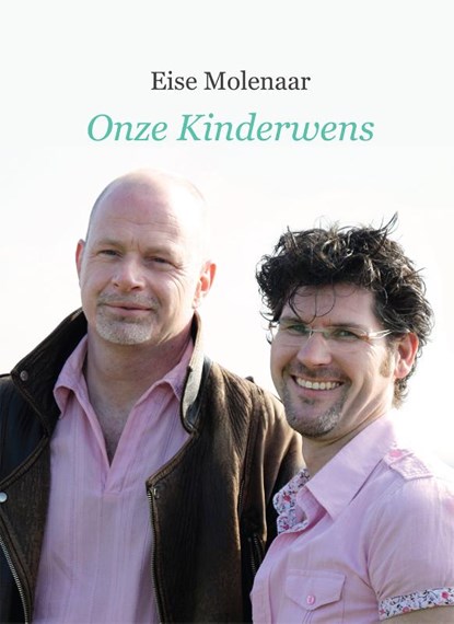 Onze kinderwens, Eise Molenaar - Gebonden - 9789493191846