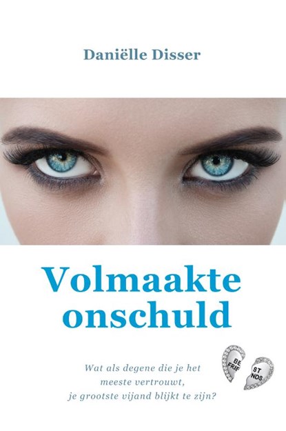 Volmaakte onschuld, Daniëlle Disser - Paperback - 9789493191853