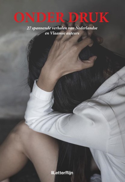 Onder druk, Anke Van der Kind e.v.a. - Paperback - 9789493192188