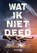 Wat ik niet deed, Johnny Bollé - Paperback - 9789493192379