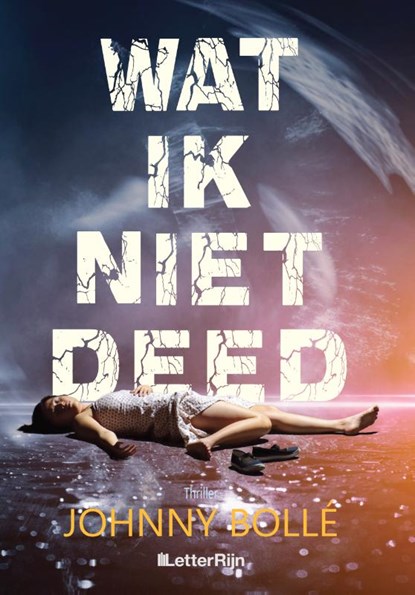 Wat ik niet deed, Johnny Bollé - Paperback - 9789493192379