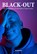 Black-out, Patricia Bouwhuis-Ooyevaar e.v.a. - Paperback - 9789493192522