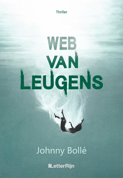 Web van leugens, Johnny Bollé - Ebook - 9789493192911