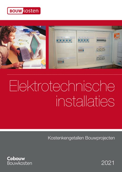 Kostenkengetallen bouwprojecten - Elektrotechnische installaties 2021, niet bekend - Paperback - 9789493196223