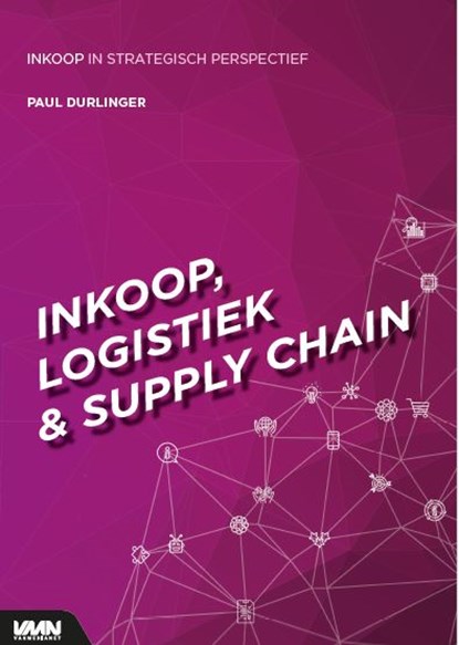 Inkoop, logistiek en supply chain, Paul Durlinger - Paperback - 9789493196711