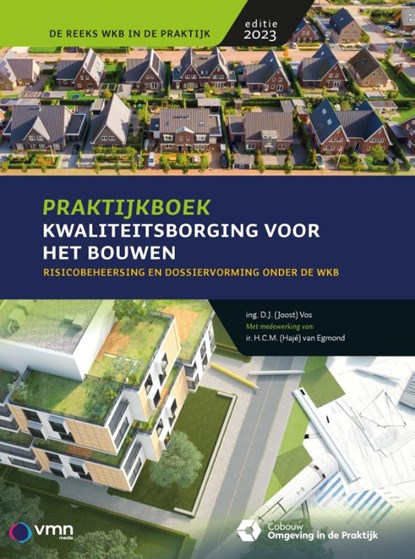 Praktijkboek Kwaliteitsborging voor het bouwen, D.J. Vos - Paperback - 9789493196766