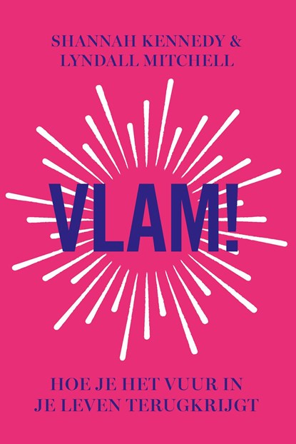 Vlam!, Shannah Kennedy ; Lyndall Mitchell - Ebook - 9789493198050