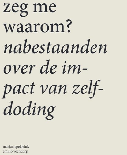 Zeg me waarom, Marjan Spelbrink - Paperback - 9789493198319