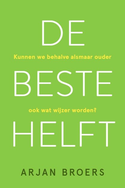 De beste helft, Arjan Broers - Ebook - 9789493198449