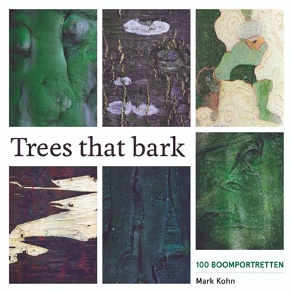 Trees that bark, Mark Kohn - Gebonden - 9789493198548