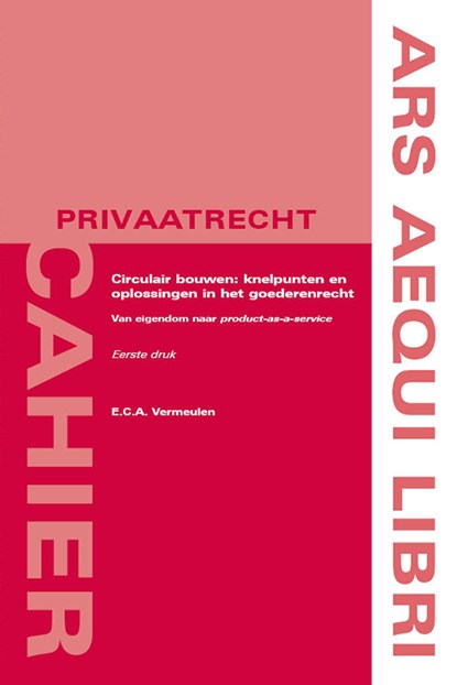 Circulair bouwen: knelpunten en oplossingen in het goederenrecht, Eva Vermeulen - Paperback - 9789493199156
