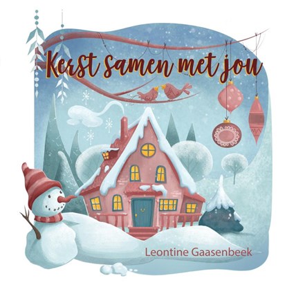 Kerst samen met jou, Leontine Gaasenbeek - Gebonden - 9789493200371