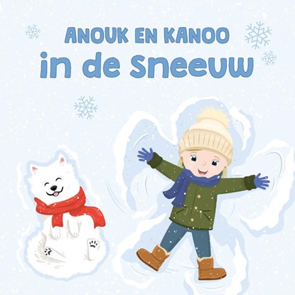 Anouk en Kanoo in de sneeuw, Anouk Van der Jeught - Gebonden - 9789493200388