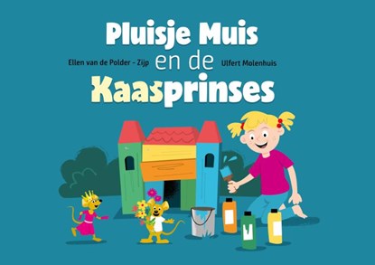 Pluisje muis en de kaasprinses kamishibai vertelplaten, Ellen Van de Polder-Zijp - Paperback - 9789493200609