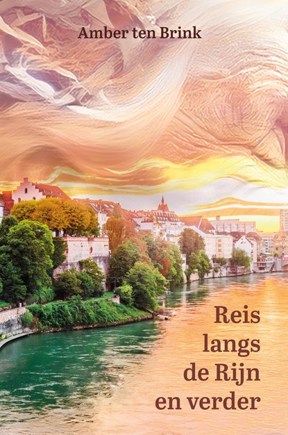 Reis langs de Rijn en verder, Amber Ten Brink - Ebook - 9789493200647