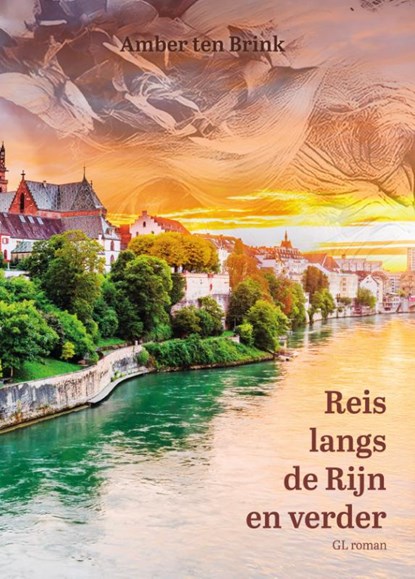 Reis langs de Rijn en verder, Amber Ten Brink - Paperback - 9789493200920
