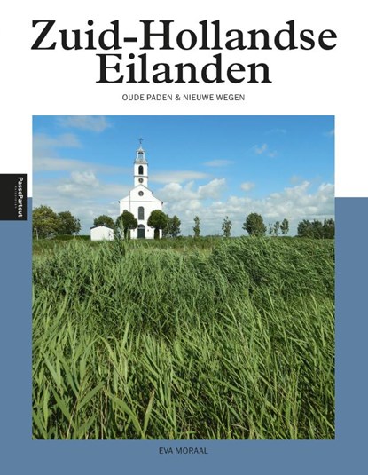 Zuid-Hollandse Eilanden, Eva Moraal - Paperback - 9789493201200