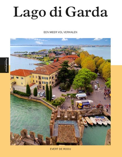 Lago di Garda, Evert de Rooij - Paperback - 9789493201279