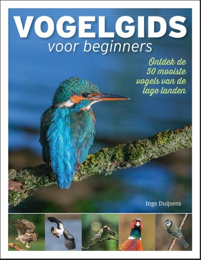 Vogelgids voor beginners, Inge Duijsens - Paperback - 9789493201859