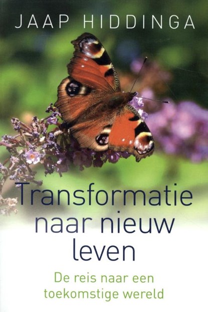 Transformatie naar nieuw leven, Jaap Hiddinga - Paperback - 9789493201927