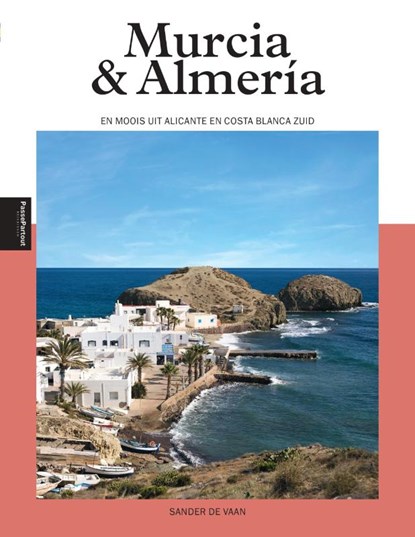 Murcia & Almería, Sander de Vaan - Paperback - 9789493201989