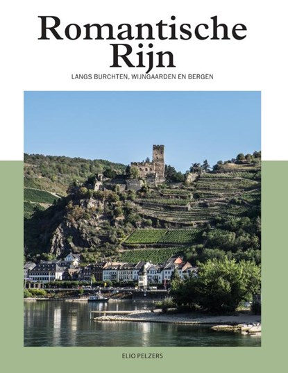 Romantische Rijn, Elio Pelzers - Paperback - 9789493201996