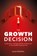 The Growth Decision, Lucas Hulsebos - Gebonden - 9789493202658