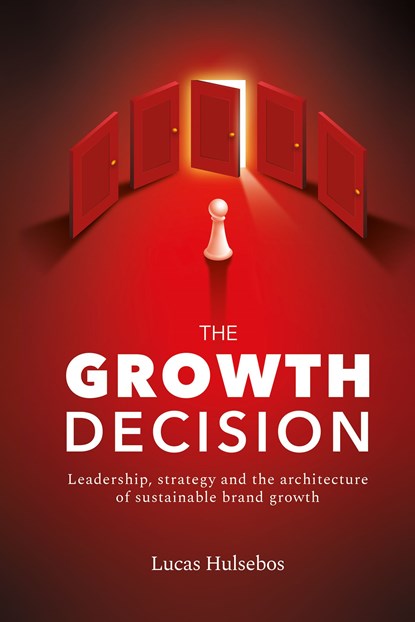 The Growth Decision, Lucas Hulsebos - Ebook - 9789493202665