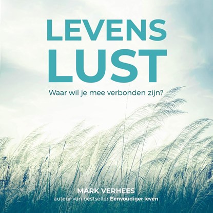 Levenslust, Mark Verhees - Luisterboek MP3 - 9789493205192