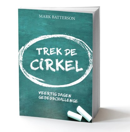 Trek de cirkel, Mark Batterson - Paperback - 9789493206151