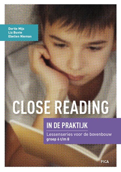 Close Reading in de praktijk Bovenbouw, Dortie Mijs ; Liz Bunte ; Ebelien Nieman - Paperback - 9789493209039