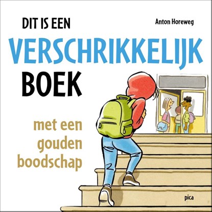 Dit is een verschrikkelijk boek, Anton Horeweg - Paperback - 9789493209060