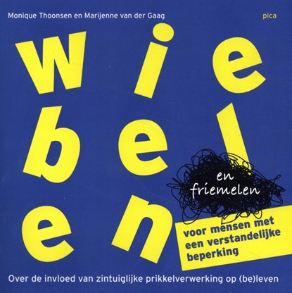 Wiebelen en friemelen voor mensen met een verstandelijke beperking, Monique Thoonsen ; Marijenne van der Gaag - Paperback - 9789493209091