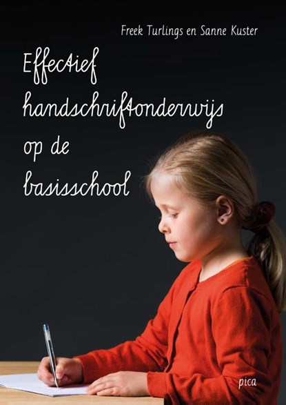 Effectief handschriftonderwijs op de basisschool, Freek Turlings ; Sanne Kuster - Paperback - 9789493209312
