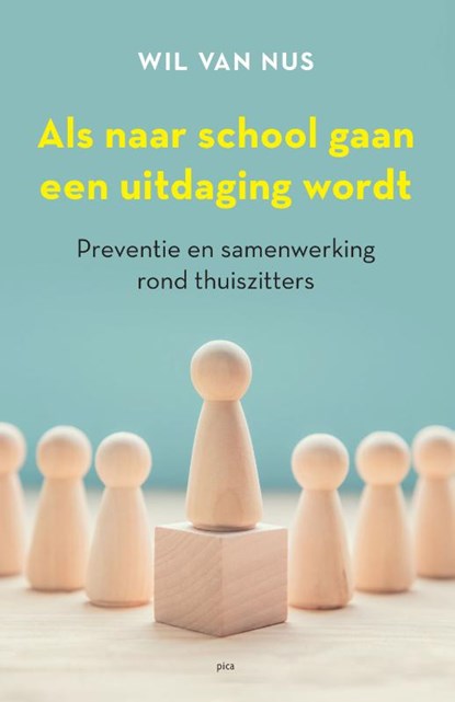 Als naar school gaan een uitdaging wordt, Wil van Nus - Paperback - 9789493209343