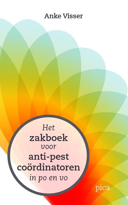 Het zakboek voor anti-pestcoördinatoren in po en vo, Anke Visser - Paperback - 9789493209428