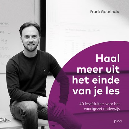 Haal meer uit het einde van je les, Frank Gaarthuis - Paperback - 9789493209572