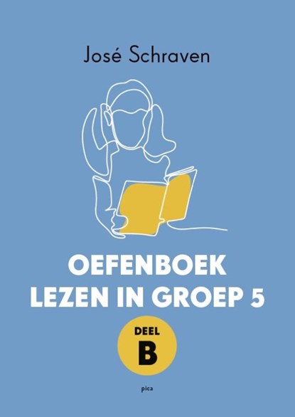Oefenboek lezen in groep 5 deel B, José Schraven - Paperback - 9789493209749