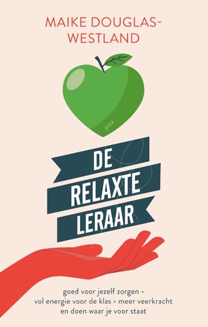 De relaxte leraar, Maike Douglas-Westland - Paperback - 9789493209879