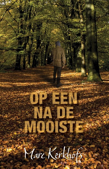 Op een na de mooiste, Marc Kerkhofs - Ebook - 9789493210172