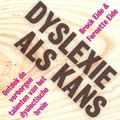 Dyslexie als kans, Brock Eide ; Fernette Eide - Luisterboek MP3 - 9789493213104