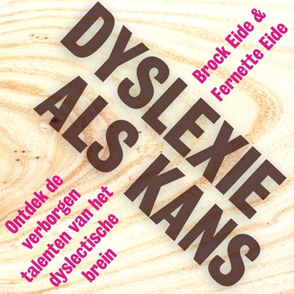 Dyslexie als kans, Brock Eide ; Fernette Eide - Luisterboek MP3 - 9789493213104