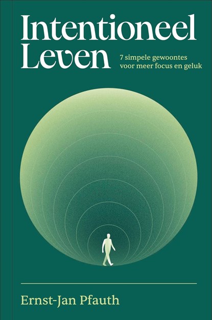 Intentioneel leven, Ernst-Jan Pfauth - Ebook - 9789493213937