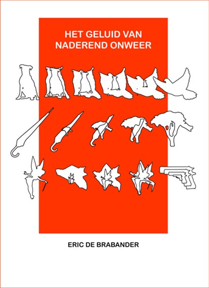Het geluid van naderend onweer, Eric de Brabander - Paperback - 9789493214040