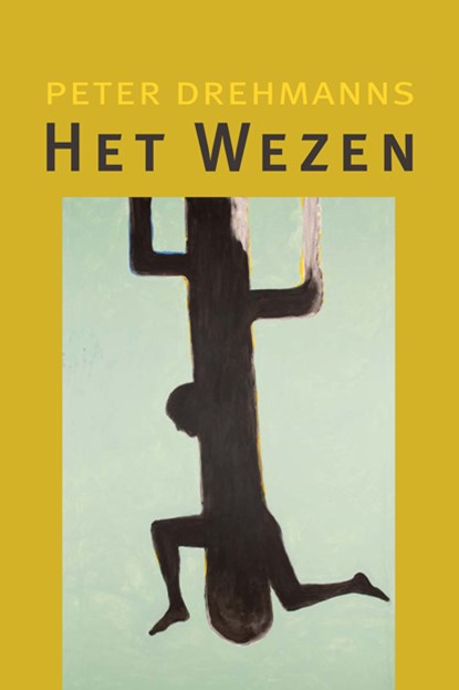 Het Wezen, Peter Drehmanns - Paperback - 9789493214064