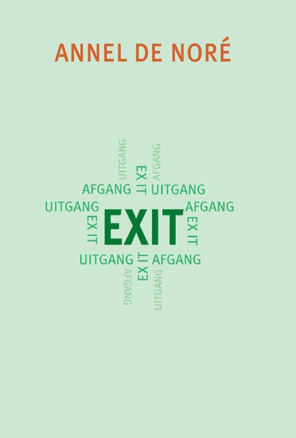 Exit, Annel de Noré - Paperback - 9789493214262