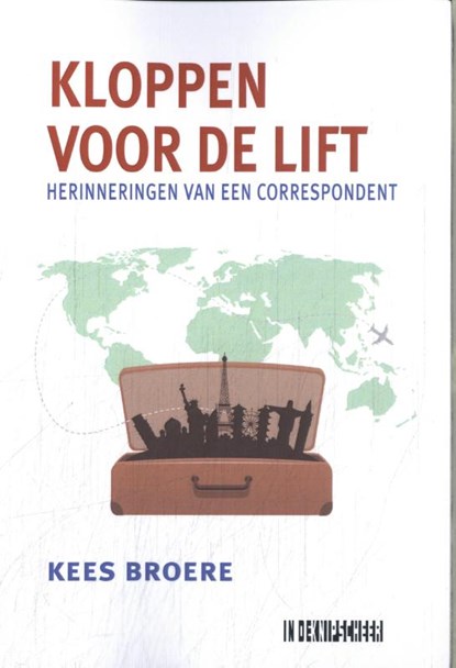 Kloppen voor de lift, Kees Broere - Paperback - 9789493214293