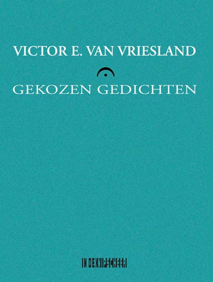 Gekozen gedichten, Victor E. van Vriesland - Paperback - 9789493214620